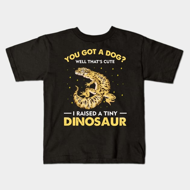 You Got A Dog Well That's Cute I Raised A Tiny Dinosaur Kids T-Shirt by HenryClarkeFashion